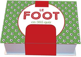 Couverture du livre « Le foot en 365 quiz » de  aux éditions Editions 365