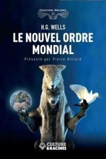 Couverture du livre « Le nouvel ordre mondial » de Herbert George Wells aux éditions Culture Et Racines