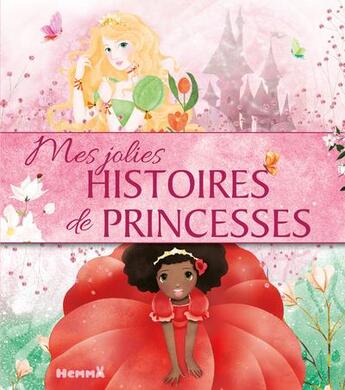 Couverture du livre « Mes jolies histoires de princesses » de  aux éditions Hemma