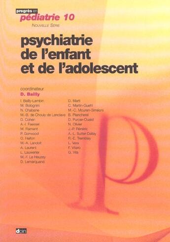 Couverture du livre « Psychiatrie de l enfant et de l adolescent » de Bailly D aux éditions Doin