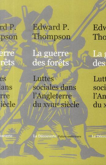 Couverture du livre « La guerre des forêts » de Edward P. Thompson aux éditions La Decouverte