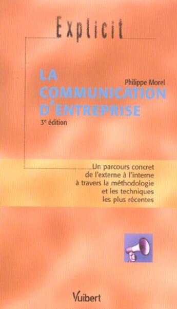 Couverture du livre « La communication d'entreprise (3e édition) » de Philippe Morel aux éditions Vuibert