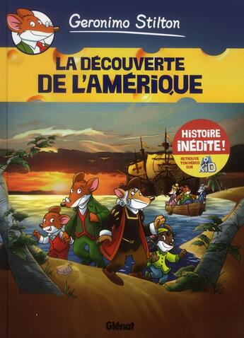 Couverture du livre « Geronimo Stilton Tome 1 : la découverte de l'Amérique » de Geronimo Stilton aux éditions Glenat