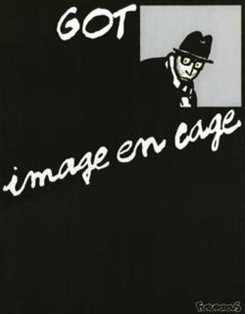 Couverture du livre « Image en cage » de Got aux éditions Futuropolis