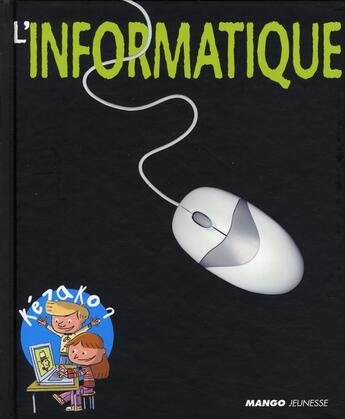 Couverture du livre « L'informatique » de Zeitoun/Allen aux éditions Mango