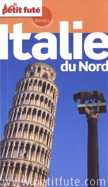 Couverture du livre « Italie du Nord (édition 2010/2011) » de Collectif Petit Fute aux éditions Le Petit Fute