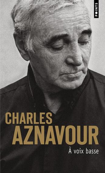 Couverture du livre « À voix basse » de Charles Aznavour aux éditions Points