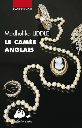 Couverture du livre « Le camée anglais » de Madhulika Liddle aux éditions Picquier