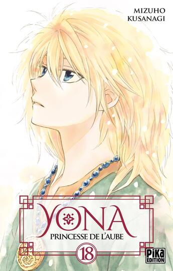 Couverture du livre « Yona, princesse de l'aube Tome 18 » de Mizuho Kusanagi aux éditions Pika