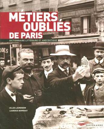 Couverture du livre « Metiers oublies de paris 2005 (édition 2005) » de Laurendon/Berrouet aux éditions Parigramme