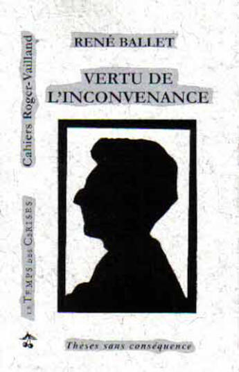 Couverture du livre « Vertu de l'inconvenance » de Rene Ballet aux éditions Le Temps Des Cerises