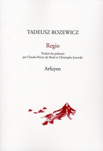 Couverture du livre « Regio » de Tadeusz Rozewicz aux éditions Arfuyen