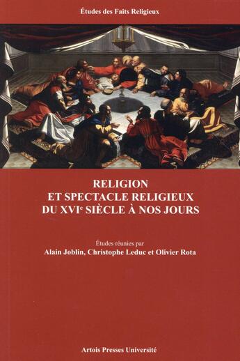 Couverture du livre « Religion et spectacle religieux du XVIe siècle à nos jours » de Joblin/Leduc/Ro aux éditions Pu D'artois