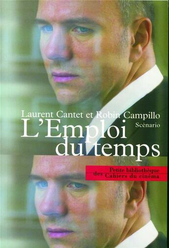 Couverture du livre « L'emploi du temps » de Laurent Cantet et Robin Campillo aux éditions Cahiers Du Cinema