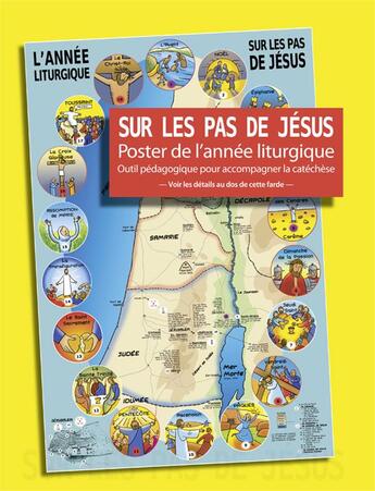 Couverture du livre « Sur les pas de Jésus ; les moments forts de l'année liturgique » de Evrard G aux éditions Fidelite