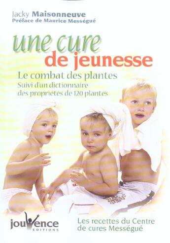 Couverture du livre « Une cure de jeunesse » de Jacky Maisonneuve aux éditions Jouvence