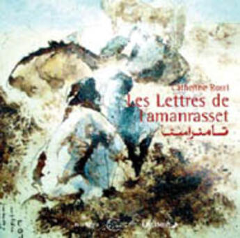 Couverture du livre « Lettres De Tamanrasset » de Catherine Rossi aux éditions Chevre Feuille Etoilee