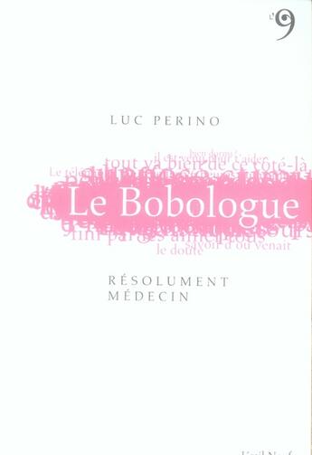 Couverture du livre « Le bobologue, résolument médecin ! » de Luc Perino aux éditions Editions Du 81