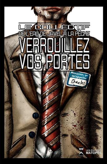 Couverture du livre « Verrouillez vos portes » de Le Collectif De L'Eau De Javel A La Peche aux éditions Editions Matopee