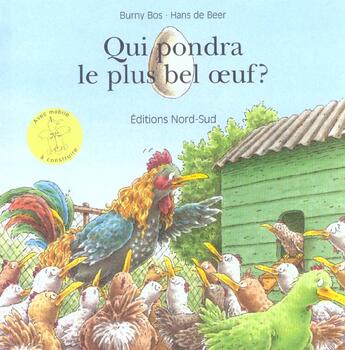 Couverture du livre « Qui pondra le plus bel oeuf ? » de Bos/Beer aux éditions Nord-sud