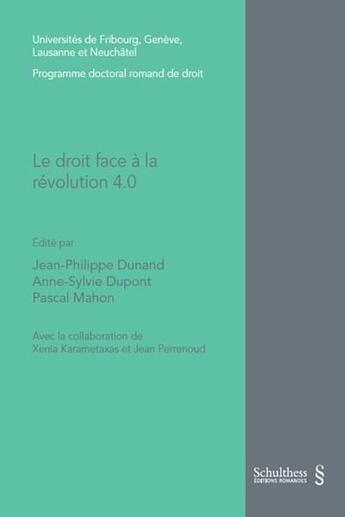 Couverture du livre « Le droit face à la révolution 4.0 » de Jean-Philippe Dunand et Pascal Mahon et Anne-Sylvie Dupont aux éditions Schulthess