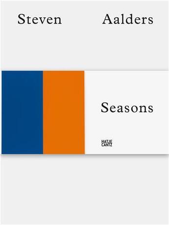 Couverture du livre « Steven aalders seasons » de  aux éditions Hatje Cantz