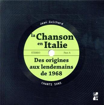 Couverture du livre « La chanson en Italie ; des origines aux lendemains de 1968 » de Jean Guichard aux éditions Pu De Provence