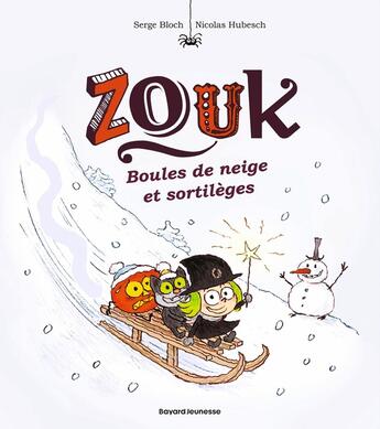 Couverture du livre « Zouk Tome 23 : Boules de neige et sortilèges » de Serge Bloch et Nicolas Hubesch aux éditions Bayard Jeunesse