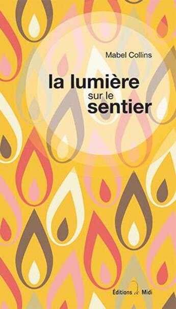 Couverture du livre « La lumière sur le sentier » de Mabel Collins aux éditions Editions De Midi