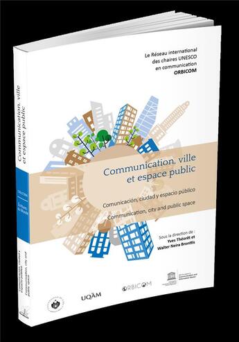 Couverture du livre « Communication, ville et espace public » de Neira Theoret Yves aux éditions Editions De L'immateriel