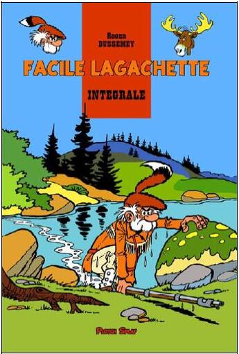 Couverture du livre « Facile Lagachette ; intégrale » de Roger Bussemey aux éditions Plotch Splaf