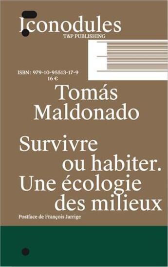 Couverture du livre « Design, ecologie et milieu humain vers un projet ambientale /francais » de Maldonado Tomas aux éditions T Et P