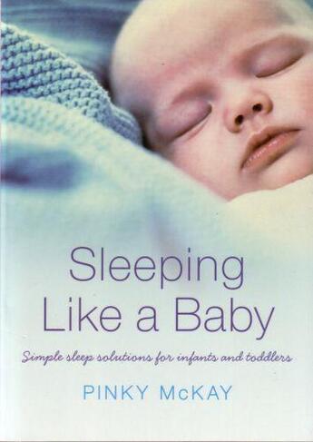 Couverture du livre « Sleeping Like a Baby » de Mckay Pinky aux éditions Penguin Books Ltd Digital