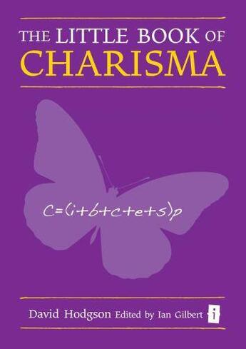 Couverture du livre « The Little Book of Charisma » de Gilbert Ian aux éditions Crown House Digital