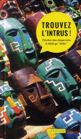 Couverture du livre « Trouvez l'intrus ! » de  aux éditions Larousse