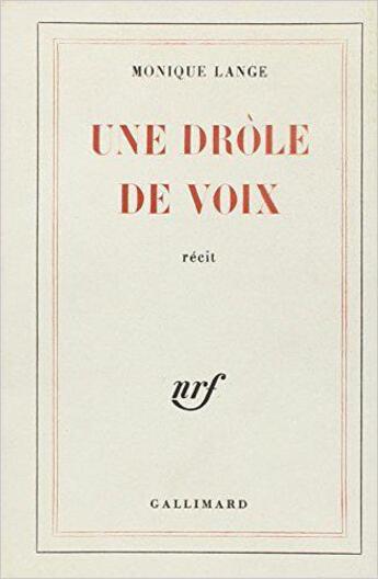 Couverture du livre « Une drole de voix » de Monique Lange aux éditions Gallimard