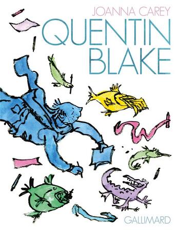 Couverture du livre « Quentin Blake » de Carey Joanna aux éditions Gallimard-jeunesse