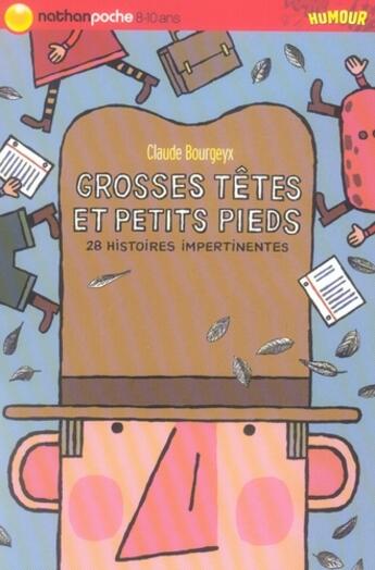 Couverture du livre « Grosses têtes et petits pieds ; 28 histoires impertinentes » de Bourgeyx/Gerner aux éditions Nathan