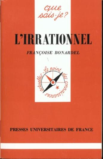 Couverture du livre « Irrationnel (l') » de Francoise Bonardel aux éditions Que Sais-je ?