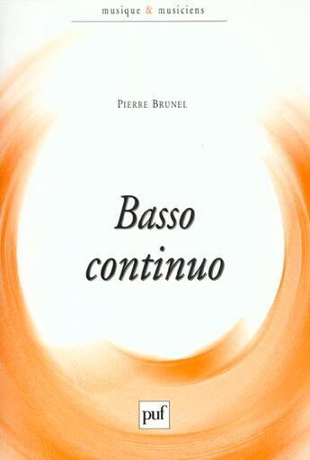 Couverture du livre « Basso continuo » de Pierre Brunel aux éditions Puf