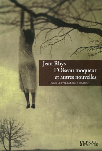 Couverture du livre « L'oiseau moqueur ; autres nouvelles » de Rhys/Jordis aux éditions Denoel