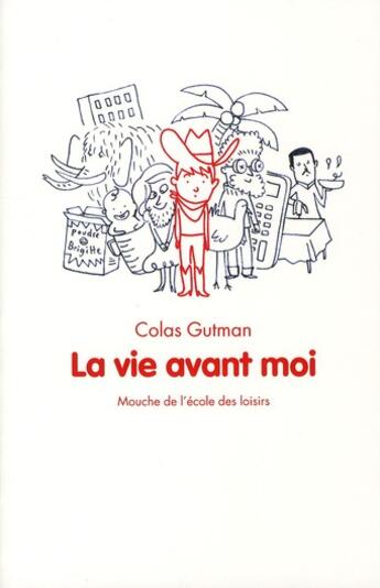 Couverture du livre « La vie avant moi » de Colas Gutman aux éditions Ecole Des Loisirs