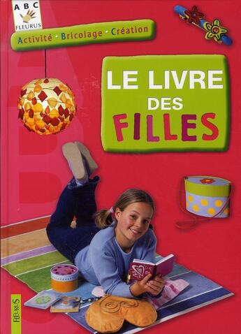 Couverture du livre « Le livre des filles » de  aux éditions Fleurus