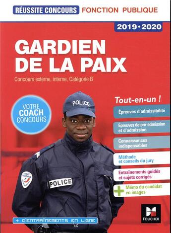 Couverture du livre « Reussite concours gardien de la paix cat. b 2019-2020 - preparation complete » de Veronique Saunier et Edouard Malis et Celine Monsauret et Francois Parrot aux éditions Foucher