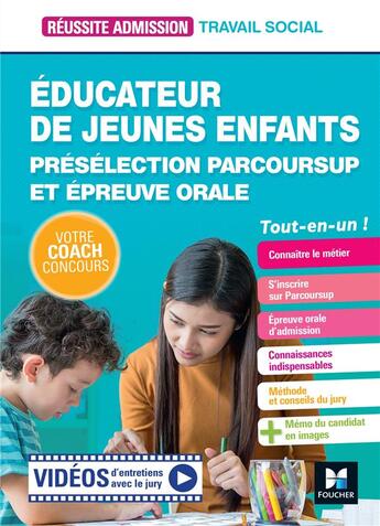 Couverture du livre « Reussite admission - educateur de jeunes enfants (eje) - preselection parcoursup et epreuve orale » de Goursolas Bogren aux éditions Foucher