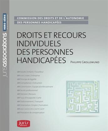 Couverture du livre « Droit et recours individuels des personnes handicapées » de Philippe Grollemund aux éditions Juris Editions