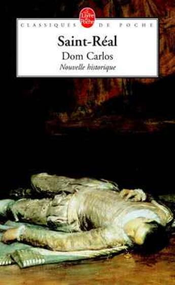 Couverture du livre « Dom carlos - nouvelle historique » de Vichard De Saint-Rea aux éditions Le Livre De Poche