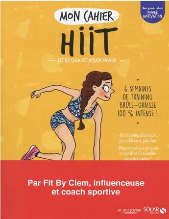 Couverture du livre « Mon cahier : hiit » de Jessica Xavier et @Fitbyclem aux éditions Solar