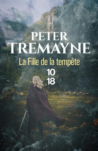 Couverture du livre « La fille de la tempête » de Peter Tremayne aux éditions 10/18