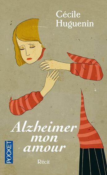 Couverture du livre « Alzheimer mon amour » de Cecile Huguenin aux éditions Pocket